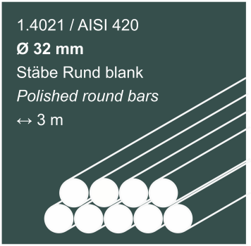 Edelstahlstäbe aus 1.4021 (420), 32 mm Durchmesser, 3000 mm lang, auf dunkelgrünem Hintergrund abgebildet